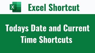 Todays Date and Current Time Shortcuts in Excel [upl. by Aynna121]