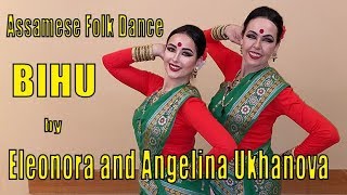 ASSAMESE FOLK DANCE BIHU by Eleonora and Angelina Ukhanova [upl. by Nujra]