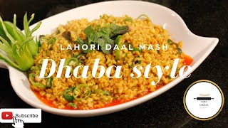 Daal maash fry recipe  Daal maash  Complete tareeka  Dhaba style Lahori Daal maashSaba sardar [upl. by Eeb]