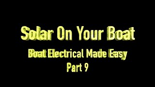 Solar on your boat How to fit solar power to your boat What you need to know BEME part 9 [upl. by Regazzi]