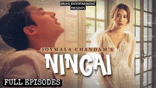 Ningai – Full Episodes Mona  Joymala Chandam [upl. by Ertha959]