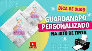 COMO PERSONALIZAR GUARDANAPO DE PAPEL I NA SUA IMPRESSORA JATO DE TINTA [upl. by Lacefield]