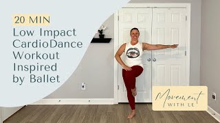 20 Min Fun Cardio Dance Workout for Beginners  Low Impact  Inspired by Ballet [upl. by Leibman612]