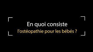 En quoi consiste lOstéopathie pour bébé Interview Claire Guessard  Ostéobio école dOstéopathie [upl. by Nylinej958]