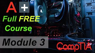 CompTIA A Full Course for Beginners  Module 3  Troubleshooting PC Hardware [upl. by Samled]