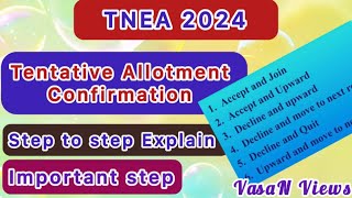 Tentative Allotment Confirmation  TNEA 2024 Counselling important process [upl. by Leyes]