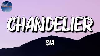 🎸 Sia  Chandelier Lyrics [upl. by Aerdnak]