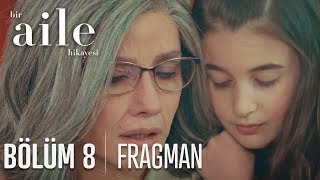 Bir Aile Hikayesi 8 Bölüm Fragmanı [upl. by Robins]