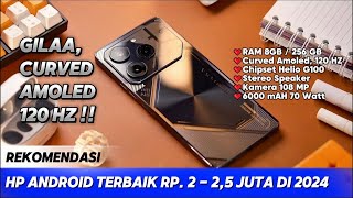 🔴HARGA ANJLOK ‼️ 7 HP TERBAIK  2  25 JUTA  DI AKHIR 2024 [upl. by Knepper212]