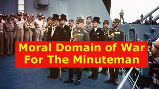 Moral Domain of War for the Minuteman [upl. by Iroj]