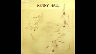 Kenny Hall 1974  Kenny Hall [upl. by Rorie519]