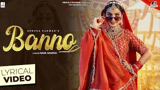 Renuka Panwar  Banno Official Lyrical Video  Riyaazi  Sahil Sandhu  New Haryanvi Song 2024 [upl. by Atile]