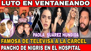 LUTO EN TV AZTECA Y LA TELEVISION FAMOSA DE TELEVISA EN GR4VES PROBLEMAS PONCHO DE NIGRIS ¡URGENTE [upl. by Joni]