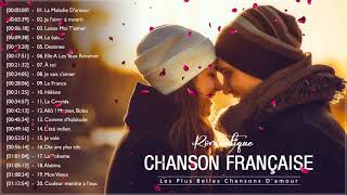 Chanson Romantique Damour ❤️ Les Plus Belles Chansons Damour en Française [upl. by Llenoj]