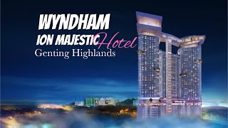 Wyndham Ion Majestic Hotel Genting Highlands [upl. by Ecidnacal]