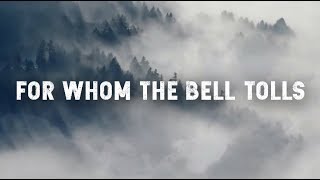 Metallica  For Whom The Bell Tolls Full HD Lyrics [upl. by Ozner]