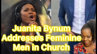 JUANITA BYNUM addresses FEMININE MEN behaviors and DRESS CODE in the CHURCH [upl. by Zil]