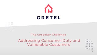 Consumer Duty amp Vulnerable Customers  The unspoken challenge [upl. by Iam606]