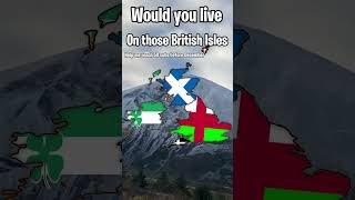 Would you live on those British Isles mapping mapper history britishisles uk ireland skibidi [upl. by Manvell827]