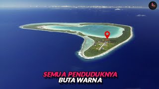 Pulau Terpencil Yang Dihuni Orang Buta Warna [upl. by Ariak]