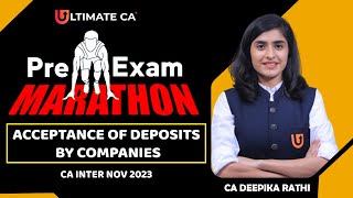 Acceptance of Deposits by Companies  Pre Exam Marathon  Session 5  LAW  CA Inter  November 23 [upl. by Ahsieyk]