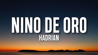 Hadrian  Niño De Oro LetraLyrics [upl. by Laforge]