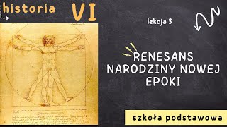 Historia 6 Lekcja 3  Renesans  narodziny nowej epoki [upl. by Alehc161]