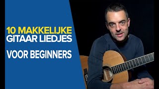 10 MAKKELIJKE GITAARLIEDJES voor Beginners  Simpele GITAARAKKOORDEN Beginners op Gitaar [upl. by Legin]