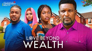 LOVE BEYOND WEALTH  NEW HIT MOVIE SHARON IFEDI WOLE OJOO 2024 NIGERIAN NOLLYWOOD MOVIE [upl. by Nonahs980]