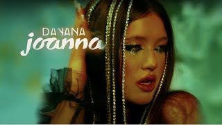 DAYANA  Joanna Official Video [upl. by Alben310]