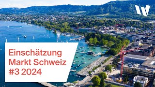 Einschätzung Immobilienmarkt Schweiz 3 2024 [upl. by Edrahs]