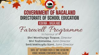 Directorate of School Education Farewell Programme  30 Oct 2024 Wonthungo Toshimenba Vekhrunyilu [upl. by Kleper]