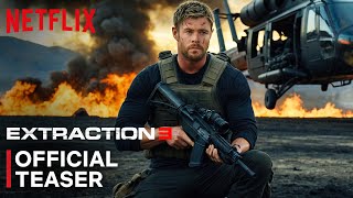 EXTRACTION 3  First Trailer  Chris Hemsworth  Idris Elba  Golshifteh Netflix [upl. by Harak309]