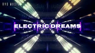 RVD Music  Electric Dreams Original Mix [upl. by Oribella]