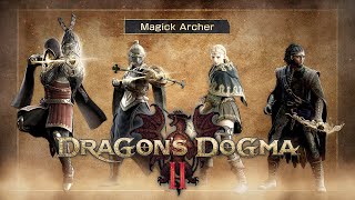 Dragons Dogma 2  Vocation Spotlight Magick Archer [upl. by Shandeigh]