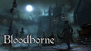 Bloodborne  FULL GAME WALKTHROUGH  No Commentary [upl. by Veronica]