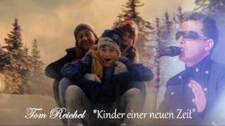 Tom ReichelKinder einer neuen Zeit 2017 Trailer [upl. by Racso]