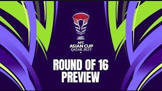 AsianCup2023 Round of 16 Preview  Jan 28 [upl. by Marv]