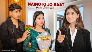 Naino Ki Jo Baat Naina Jaane hai  Heart Touching Love Story  Sad Song  Ft Maahi Queen amp Aryan [upl. by Ailla]