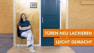 Türen neu lackieren leicht gemacht [upl. by Brittnee169]