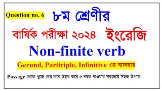 Class8 English Non finite verb Gerund Participle InfinitiveUse of Nonfinite verb question no6 [upl. by Ennagem574]