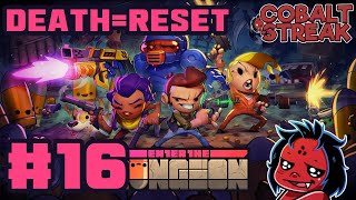 DEATH  RESET Enter The Gungeon 16 [upl. by Liponis292]