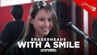 With A Smile Eraserheads performed by Gracenote [upl. by Yalonda]