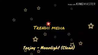 Teejay  Moonlight Clean [upl. by Urien80]