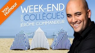 JEROME COMMANDEUR  Weekend entre collègues [upl. by Bywaters]