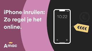 Je iPhone online inruilen bij Amac zo werkt het [upl. by Anilam105]