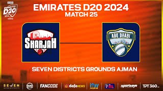 Sharjah vs Abu Dhabi  Match 25  Seven Districts Present Emirates D20 Powered by Fancode [upl. by Dworman]