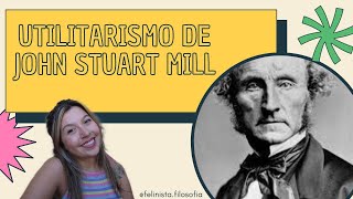 O UTILITARISMO DE JOHN STUART MILL  FELINISTA [upl. by Irish21]