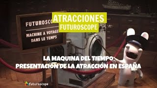 Nueva atracción de Futuroscope quotLa máquina del tiempoquot [upl. by Mackey]