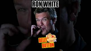 Comedian Funniest Ron White  Belly Button 🤣😁 shorts funny comedy [upl. by Adev691]